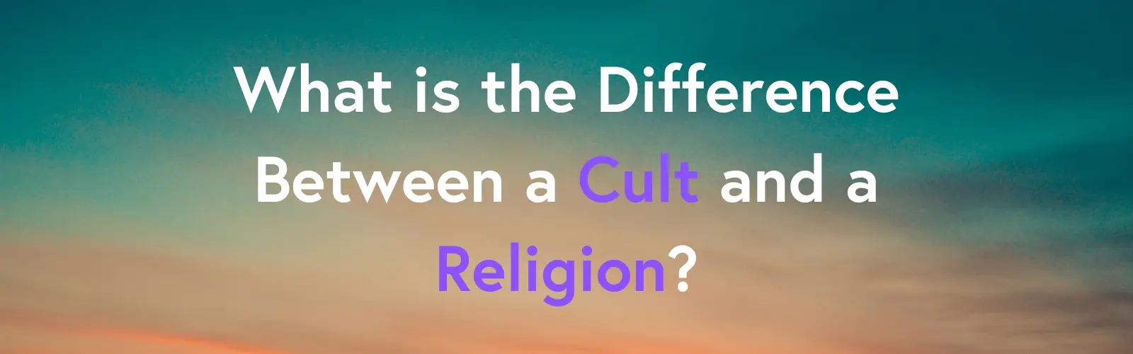 What is the Difference Between a Cult and a Religion?