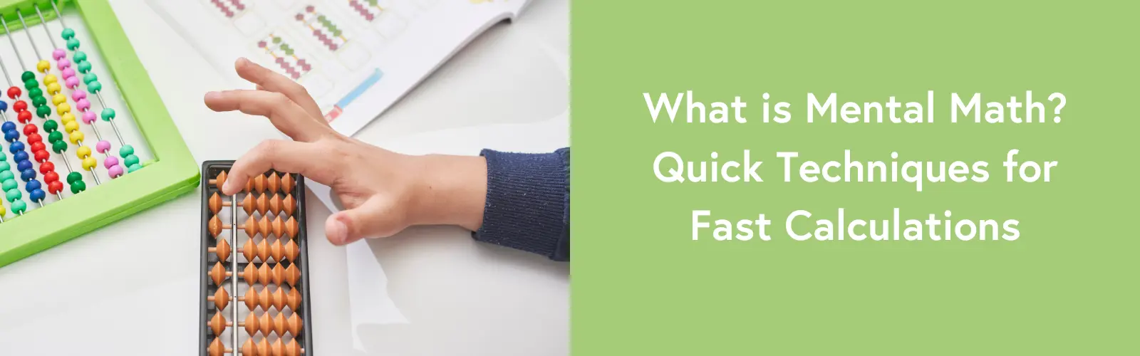 What is Mental Math? Quick Techniques for Fast Calculations