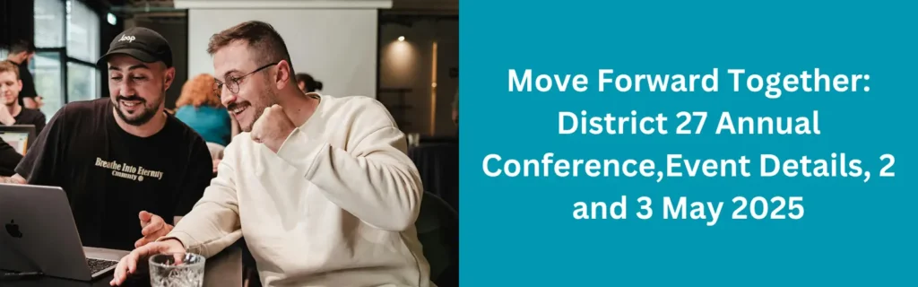 Move Forward Together-District 27 Annual conference-Event Overview